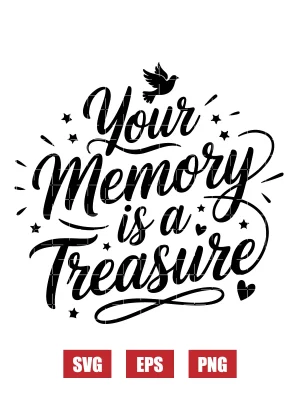 Your Memory is a Treasure Svg