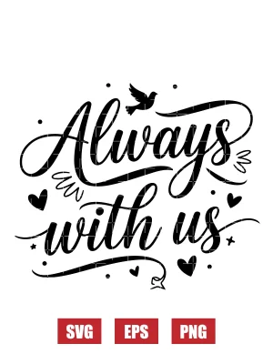 Always With Us Svg
