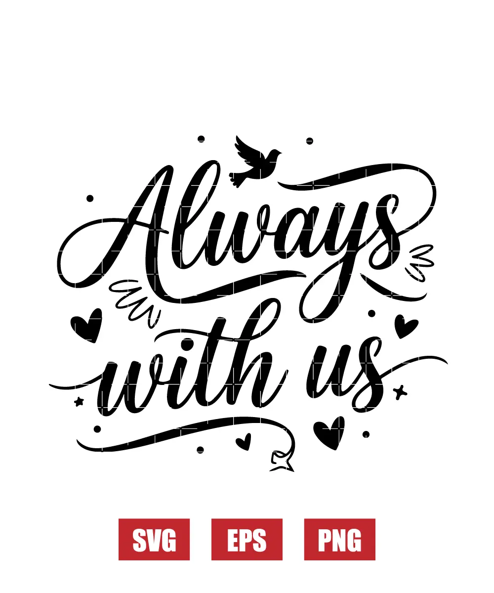 Always With Us Svg