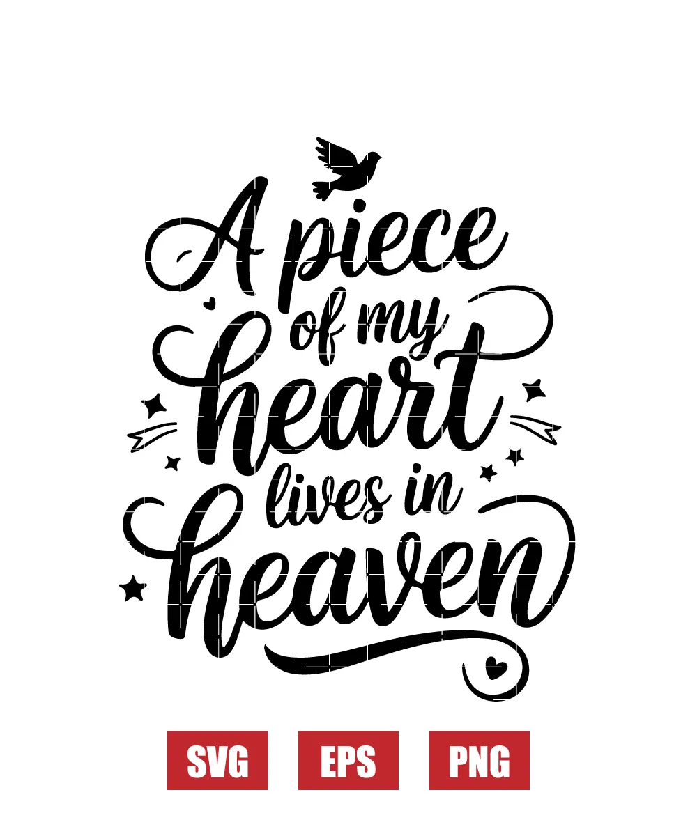 A Piece of My Heart Lives in Heaven Svg
