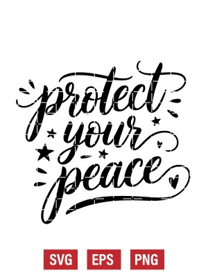 Protect Your Peace Svg