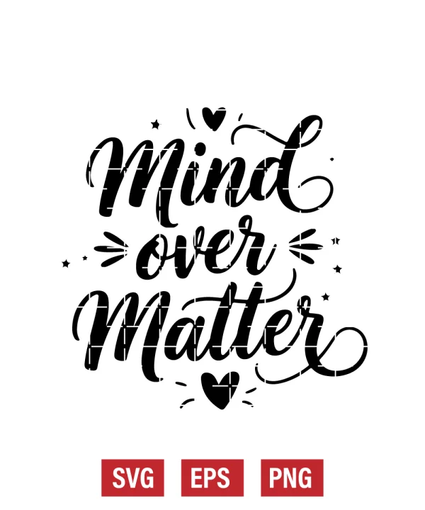 Mind Over Matter Svg