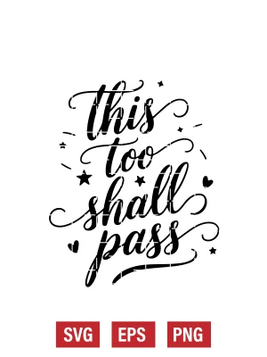 This Too Shall Pass Svg