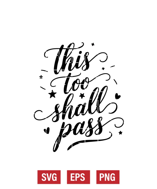 This Too Shall Pass Svg