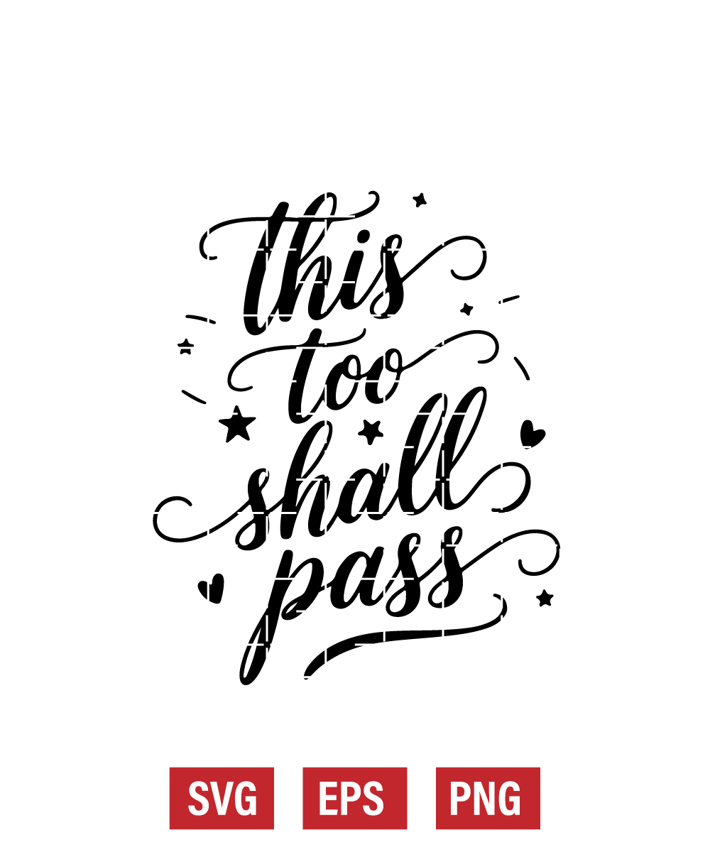 This Too Shall Pass Svg