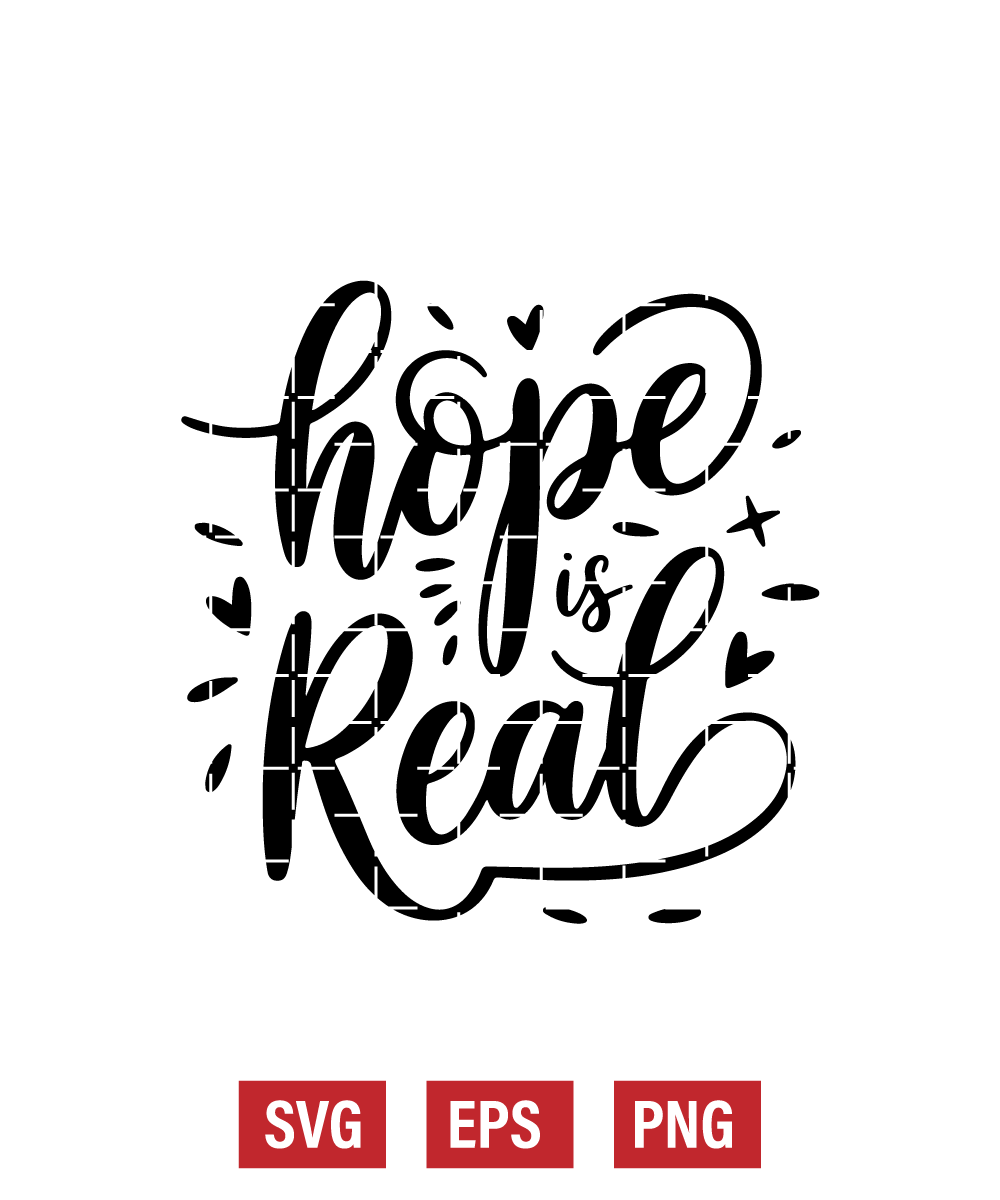 Hope Is Real Svg