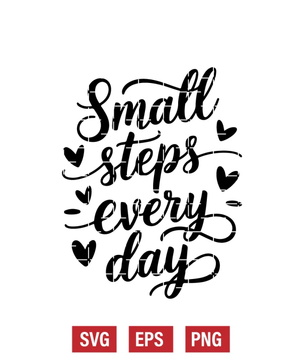 Small Steps Every Day Svg