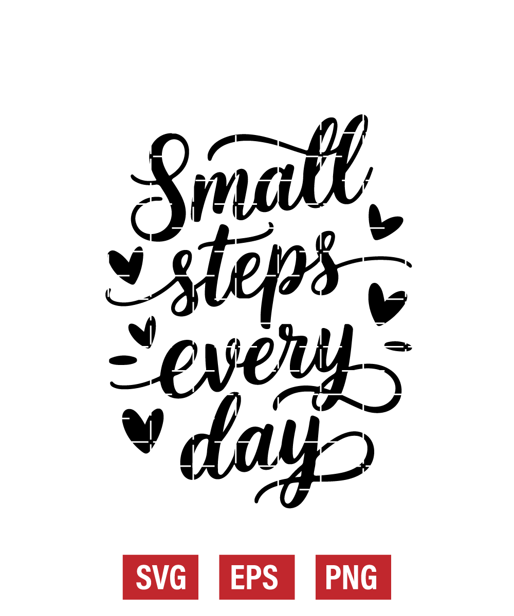 Small Steps Every Day Svg