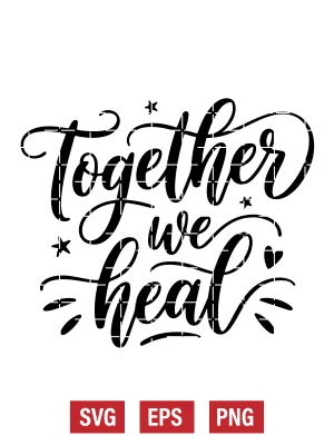 Together We Heal Svg