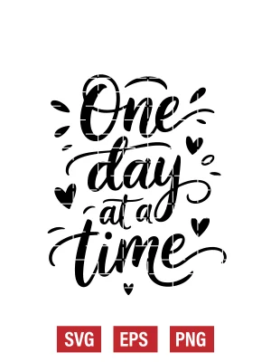 One Day At A Time Svg
