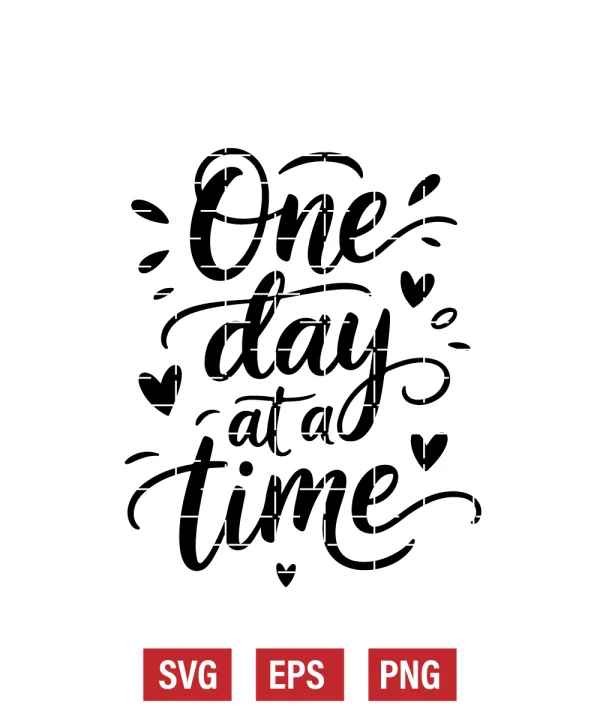 One Day At A Time Svg