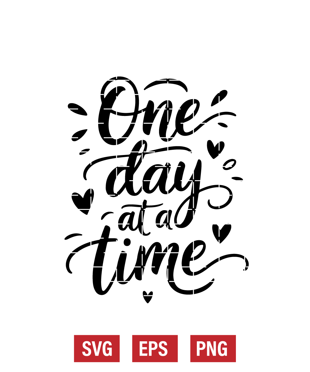 One Day At A Time Svg