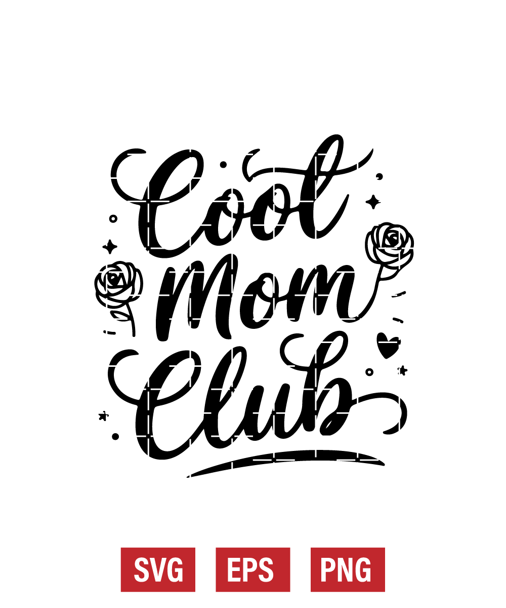 Cool Mom Club Svg