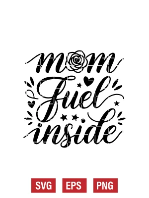 Mom Fuel Inside Svg
