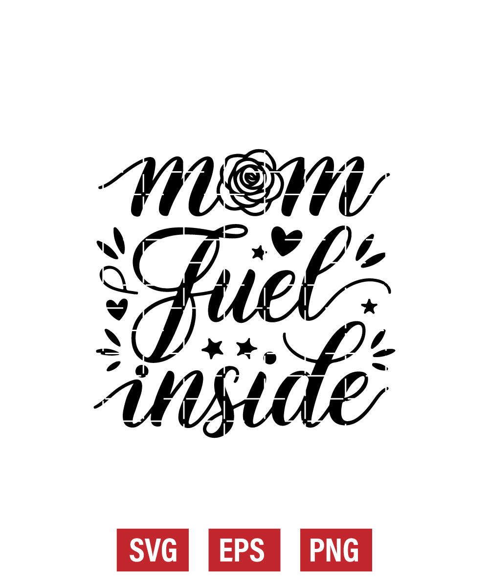 Mom Fuel Inside Svg