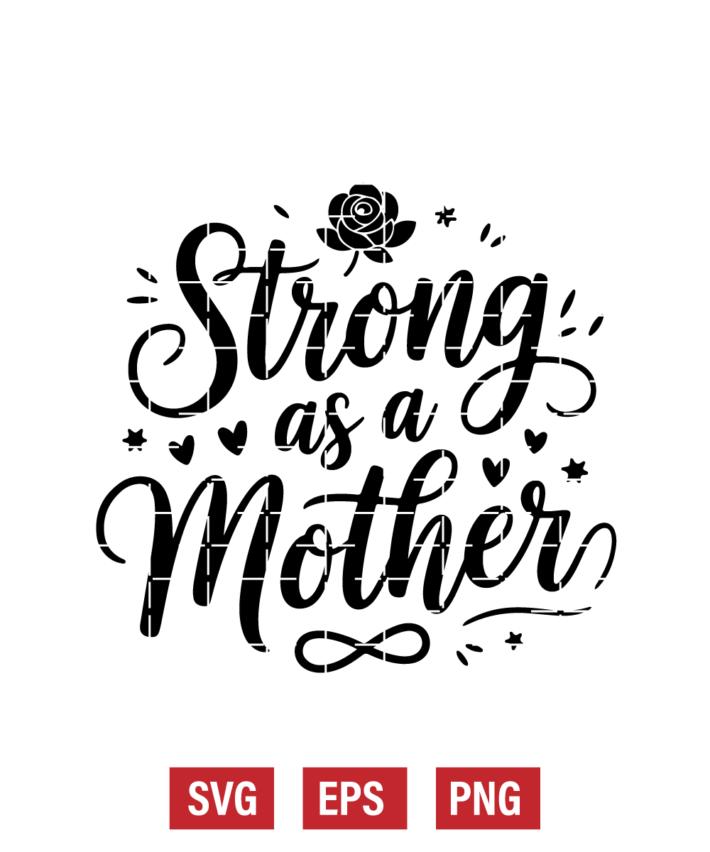 Strong as a Mother Svg