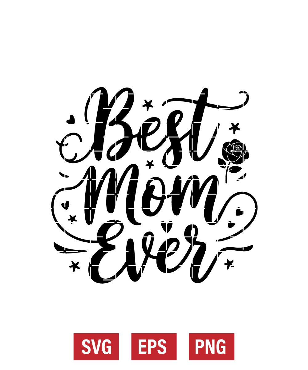 Best Mom Ever Svg