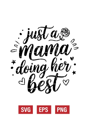 Just a Mama Doing Her Best Svg