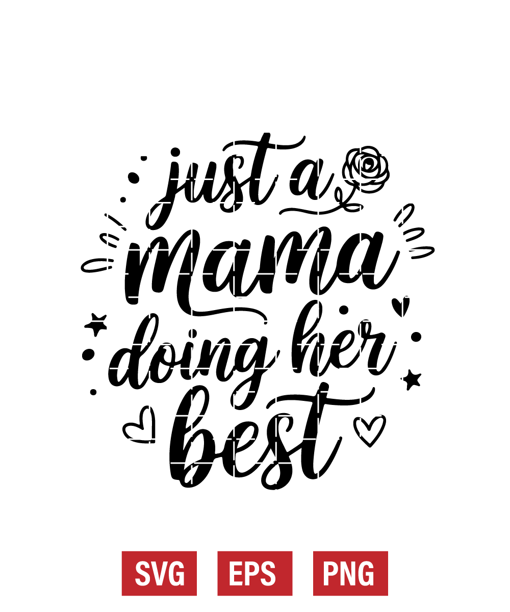 Just a Mama Doing Her Best Svg