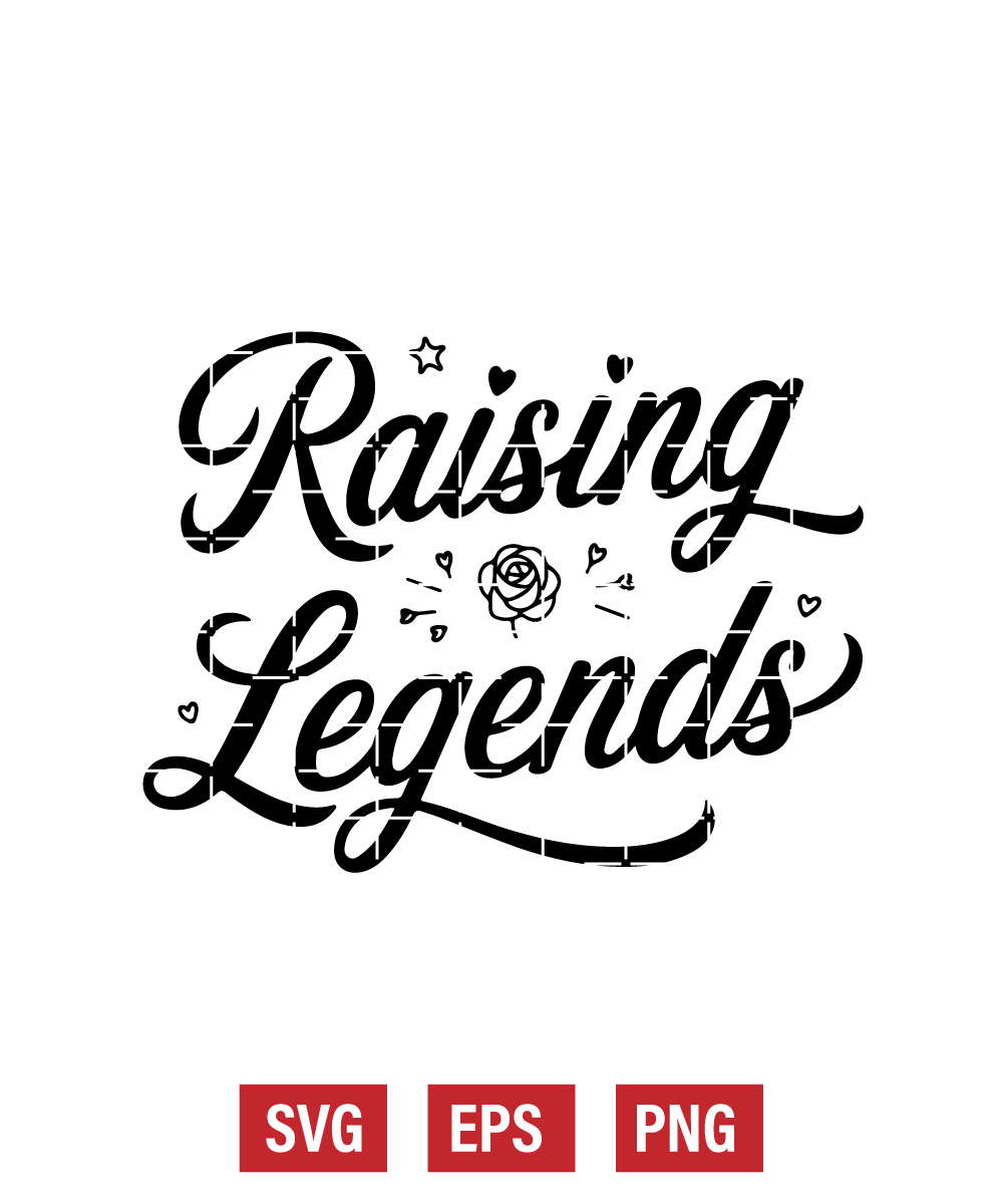 Raising Legends Svg