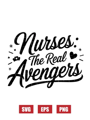 Nurses: The Real Avengers Svg