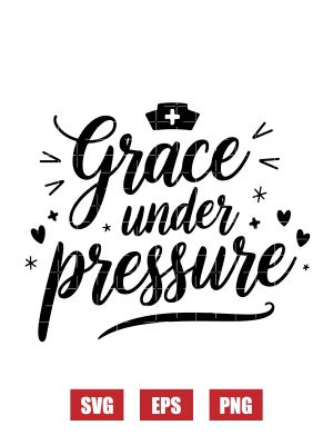 Grace Under Pressure Svg