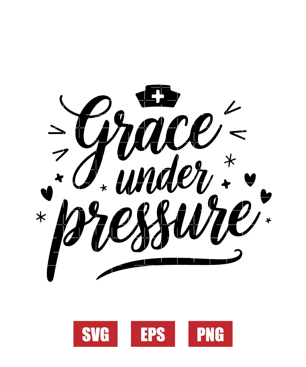 Grace Under Pressure Svg