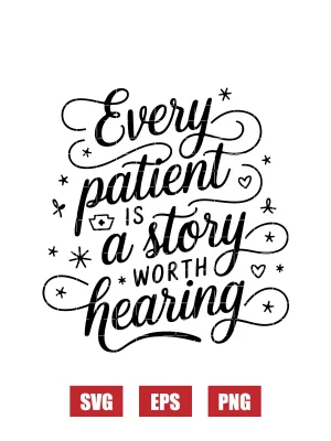 Every Patient is a Story Worth Hearing Svg