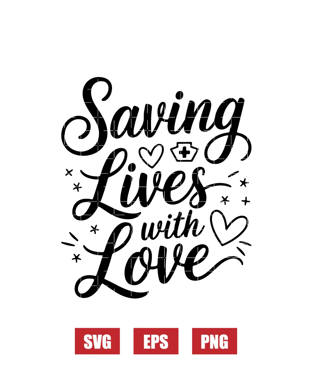 Saving Lives with Love Svg