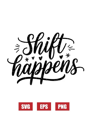 Shift Happens Svg