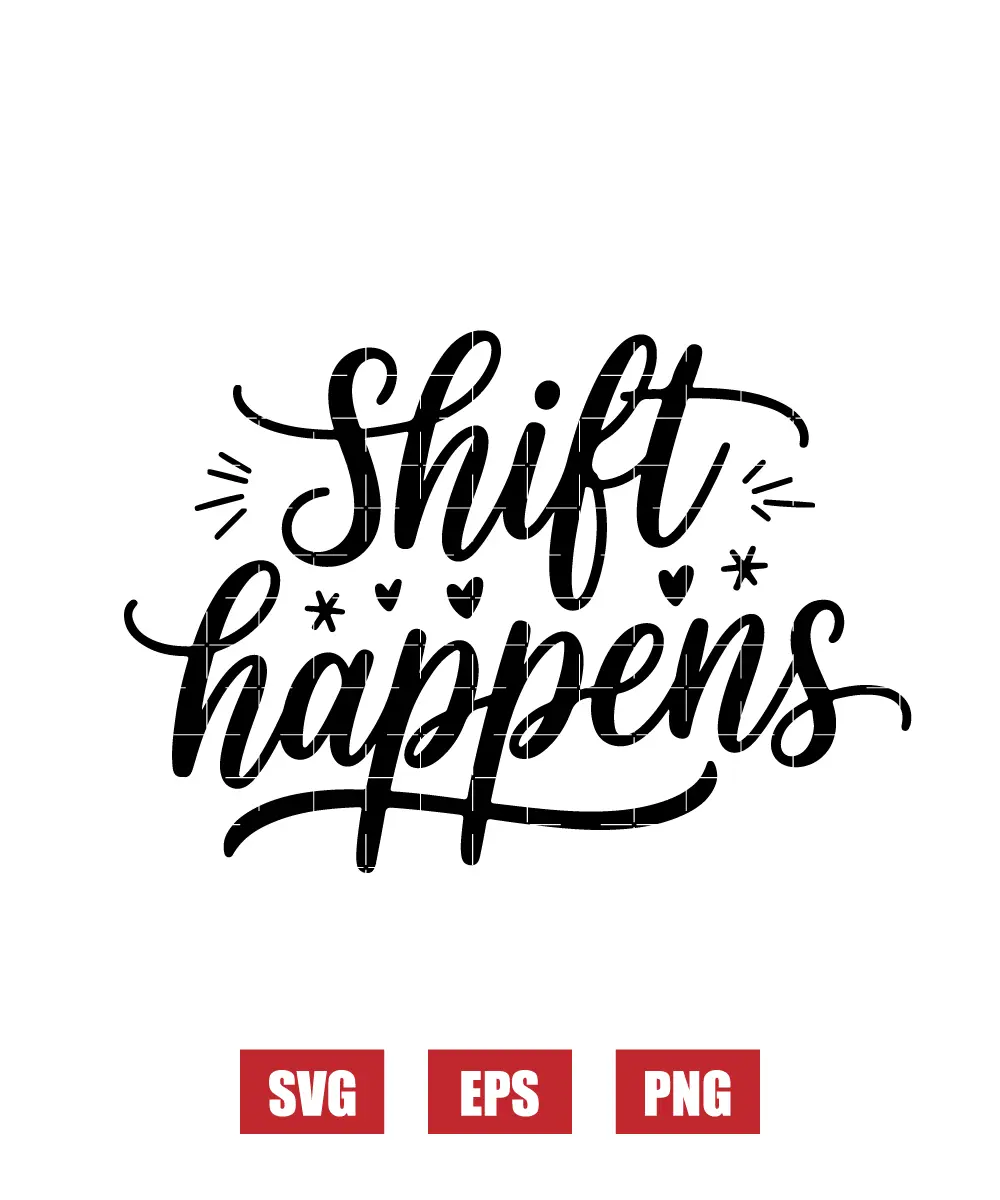 Shift Happens Svg