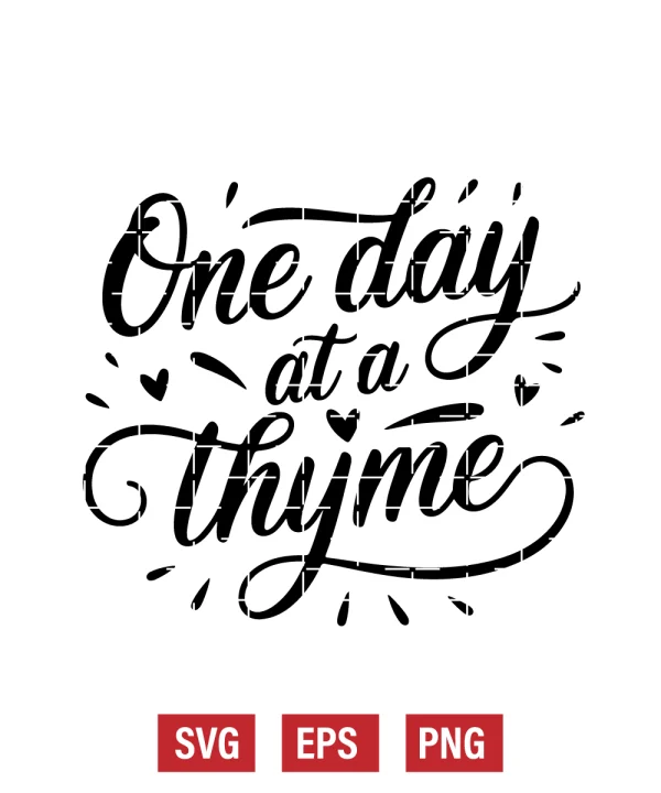 One Day at a Thyme Svg