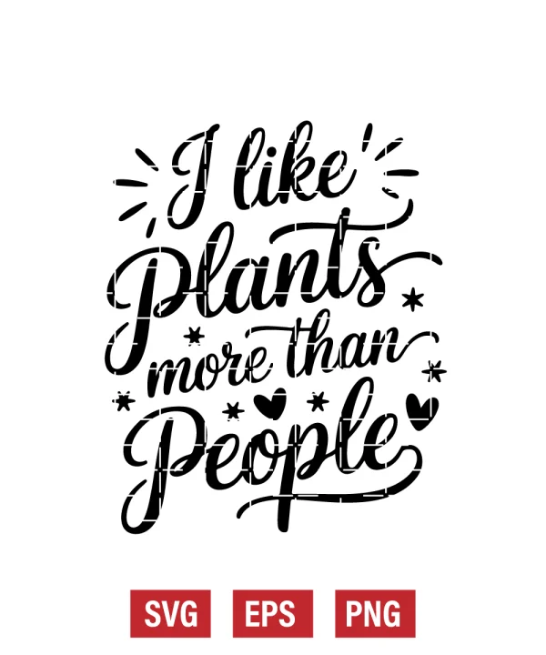 I Like Plants More Than People Svg