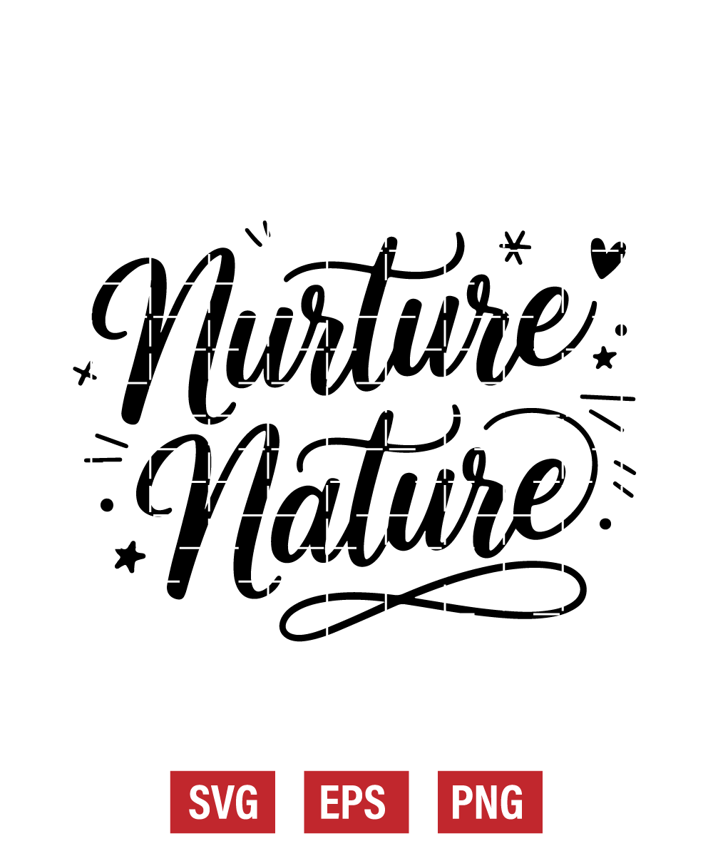 Nurture Nature Svg