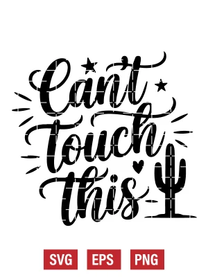 Can’t Touch This Svg