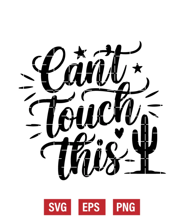 Can’t Touch This Svg