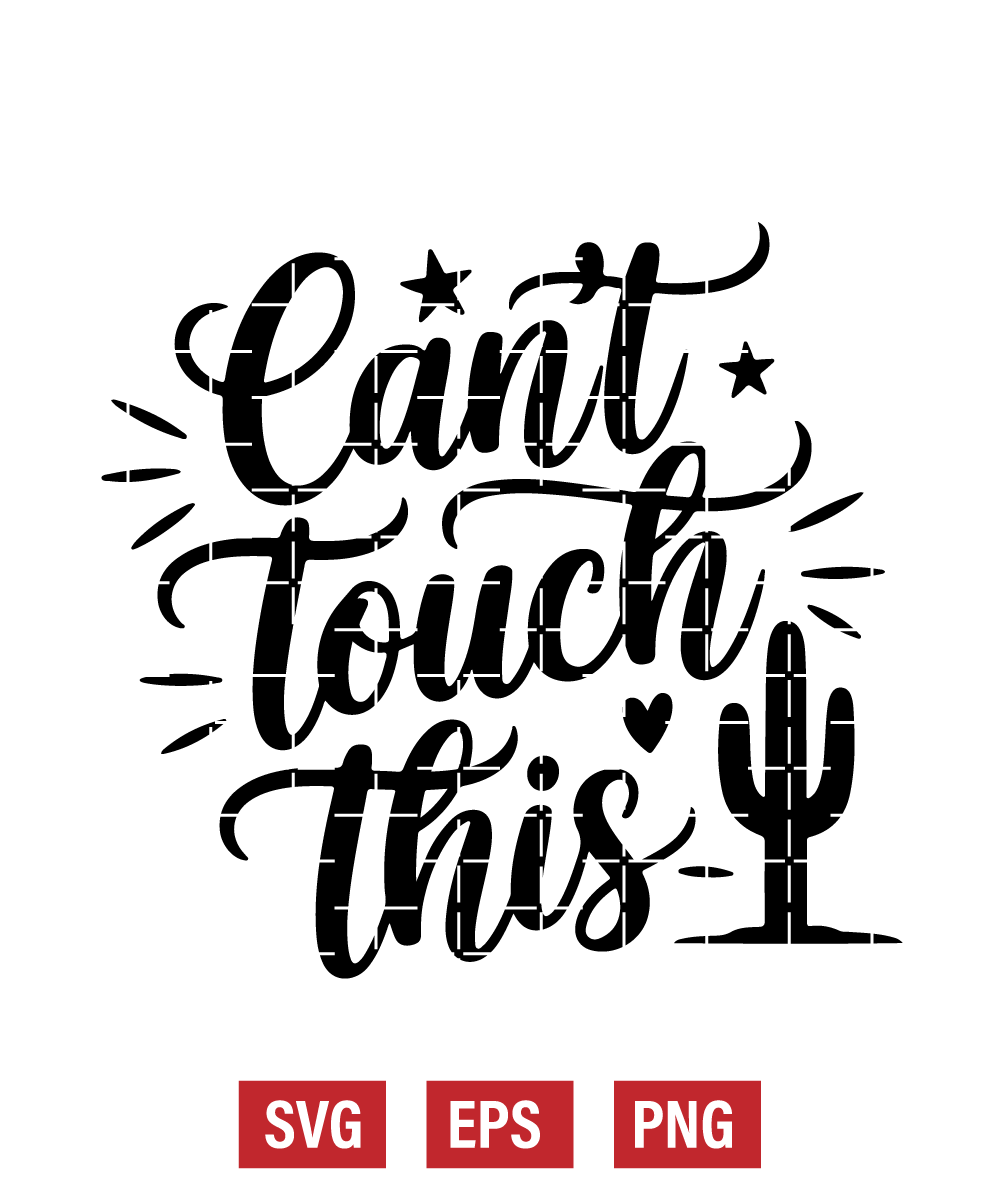 Can’t Touch This Svg