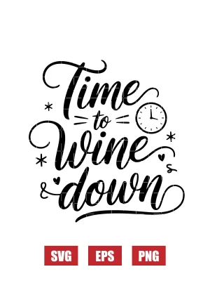 Time to Wine Down Svg