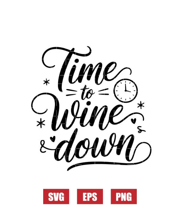 Time to Wine Down Svg