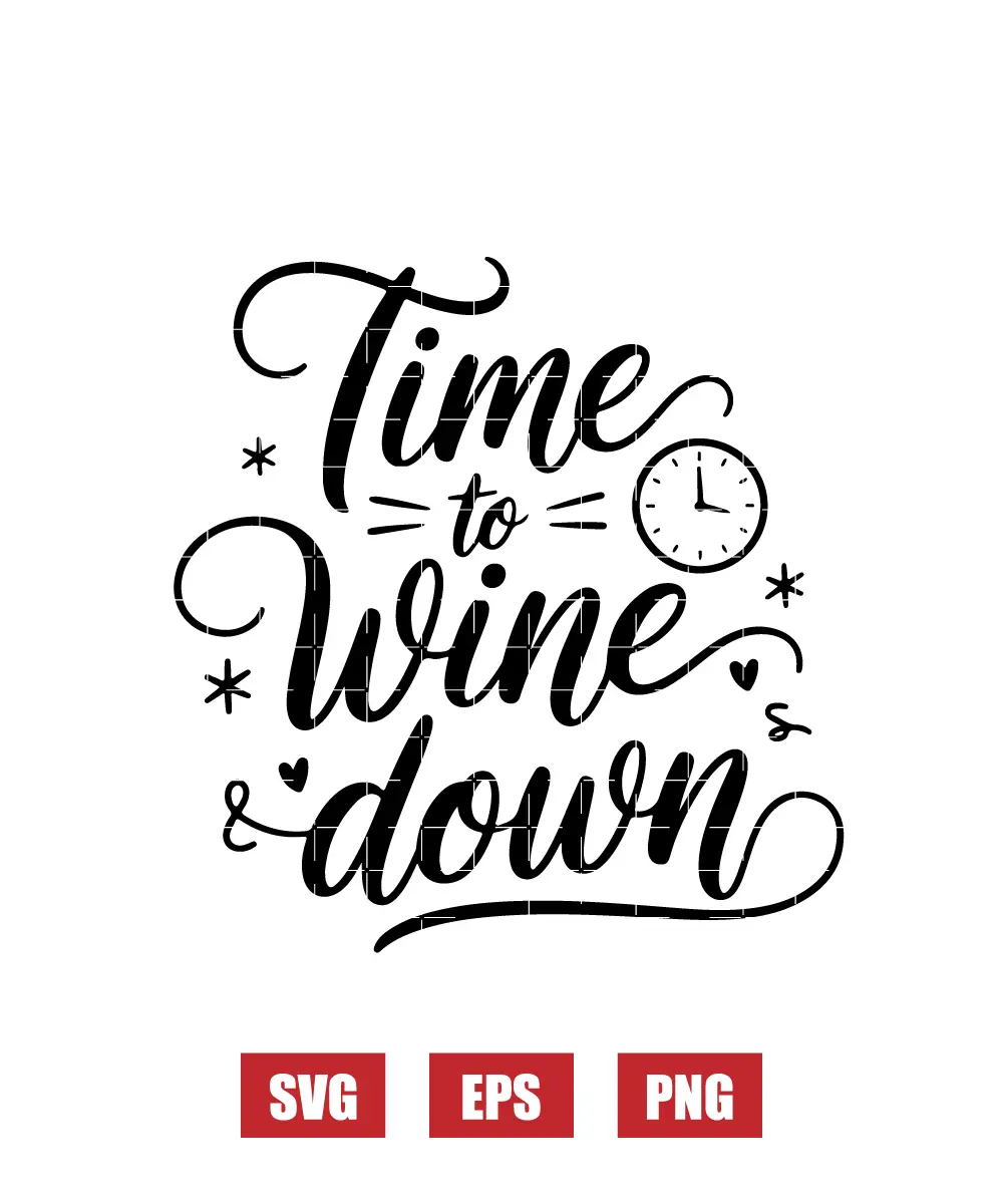 Time to Wine Down Svg