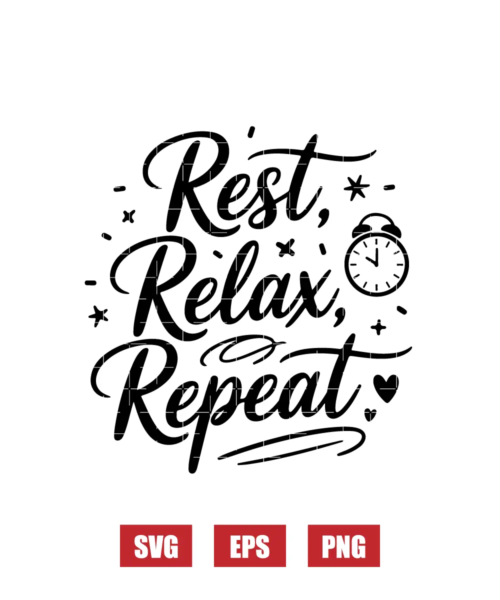 Rest, Relax, Repeat Svg