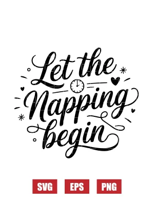 Let the Napping Begin Svg