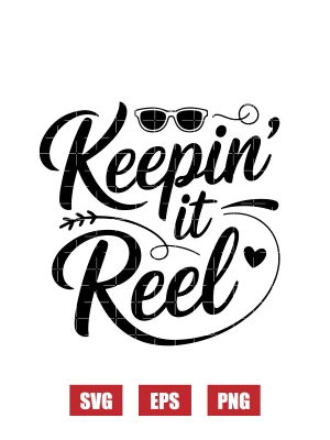Keepin' it Reel Svg