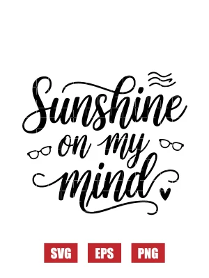 Sunshine on my mind Svg