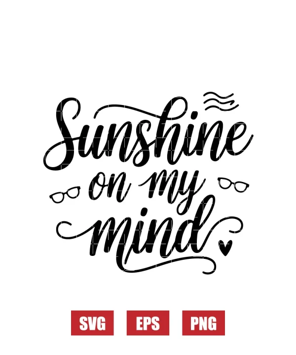 Sunshine on my mind Svg