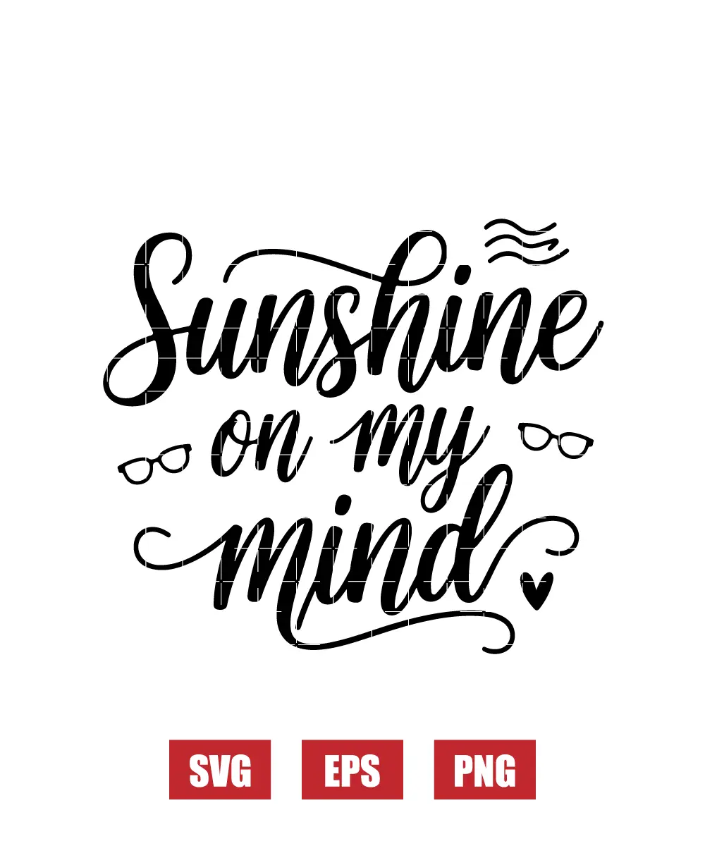 Sunshine on my mind Svg