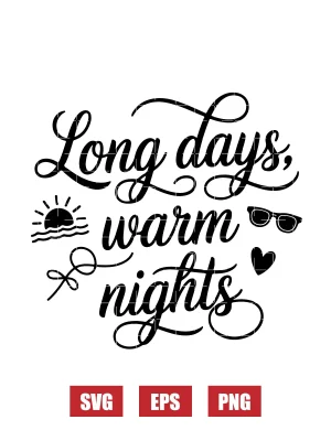 Long days & warm nights Svg