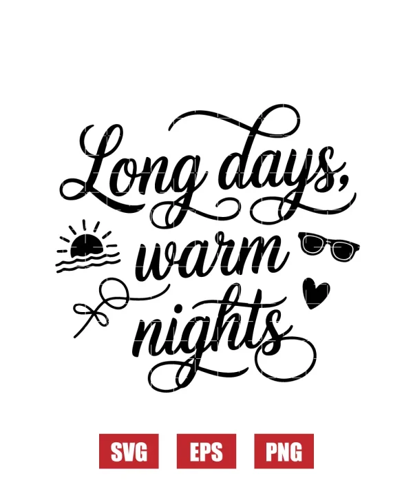 Long days & warm nights Svg