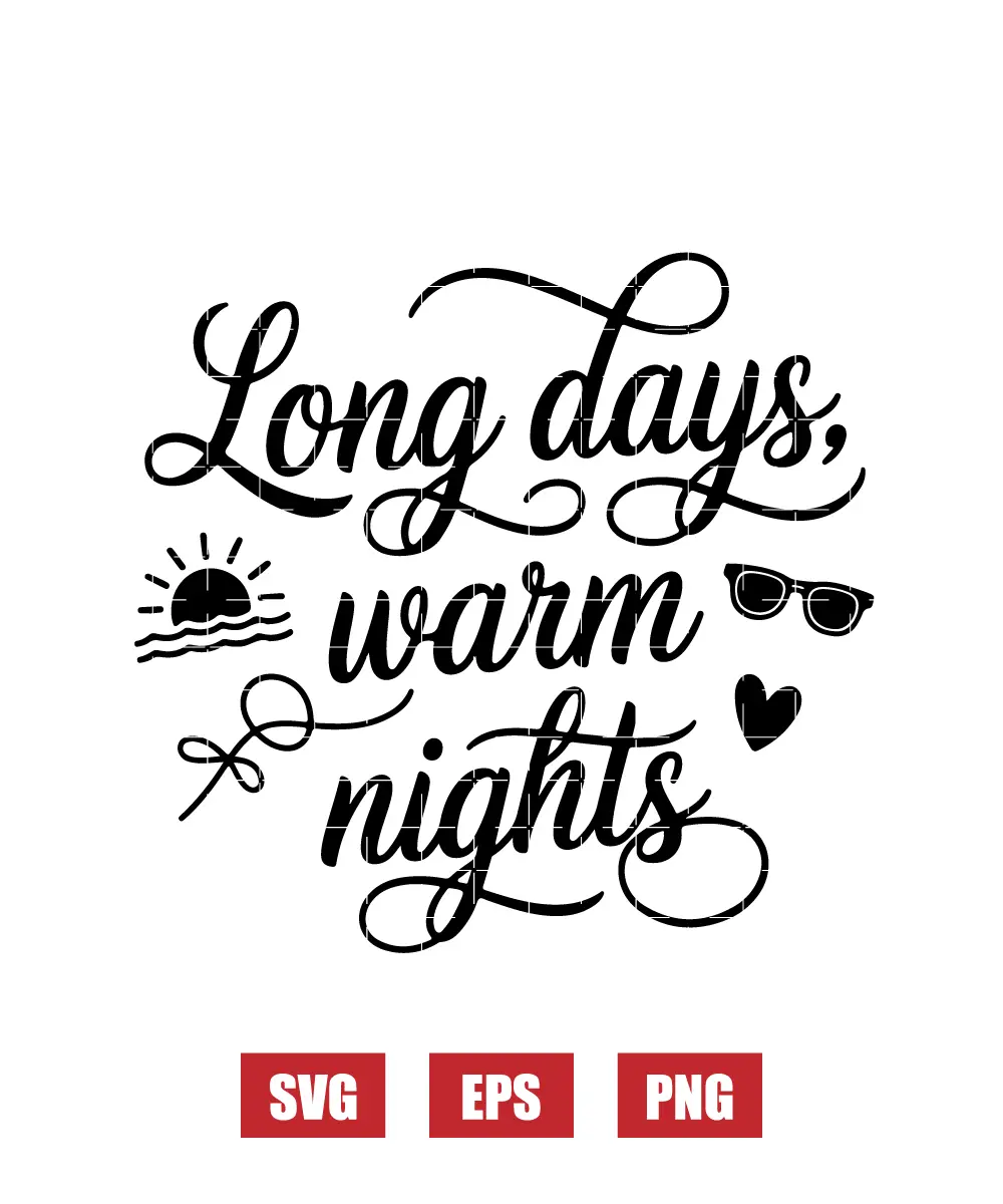 Long days & warm nights Svg