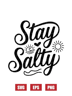Stay Salty Svg